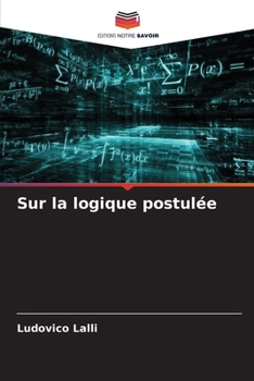 Paperback Sur la logique postulée [French] Book