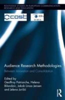 Hardcover Audience Research Methodologies: Between Innovation and Consolidation Book