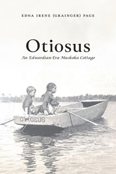 Paperback Otiosus: An Edwardian-Era Muskoka Cottage Book