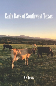 Paperback Early Days of Southwest Texas Book