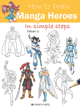 Paperback How to Draw Manga Heroes in Simple Steps Book