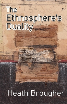 Paperback The Ethnosphere's Duality Book