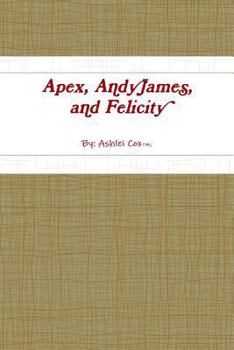 Paperback Apex, AndyJames, and Felicity Book