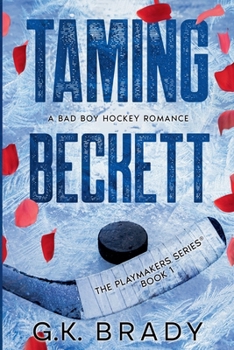 Taming Beckett (The Playmakers Series) - Book #1 of the Playmakers