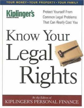 Paperback Know Your Legal Rights: Protect Yourself from Common Legal Problems That Can Really Cost You Book