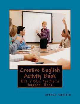 Paperback Creative English Activity Book: for the Active English Teacher Book
