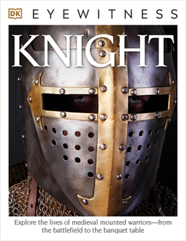 DK Eyewitness Books: Knight - Book  of the DK Eyewitness Books