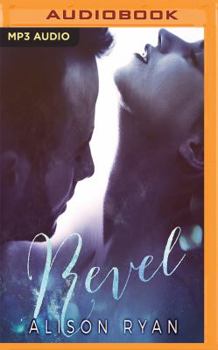 Revel - Book #1 of the Second Chance Romance