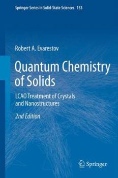 Hardcover Quantum Chemistry of Solids: Lcao Treatment of Crystals and Nanostructures Book