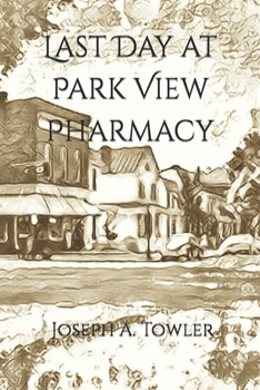 Paperback Last Day at Park View Pharmacy Book