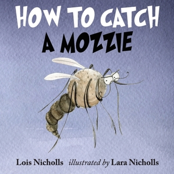 Paperback How to Catch a Mozzie Book