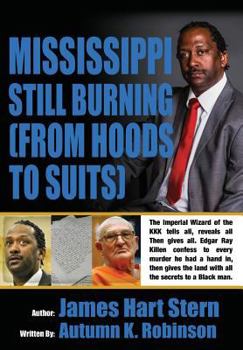 Paperback Mississippi Still Burning: (from Hoods to Suits) Book