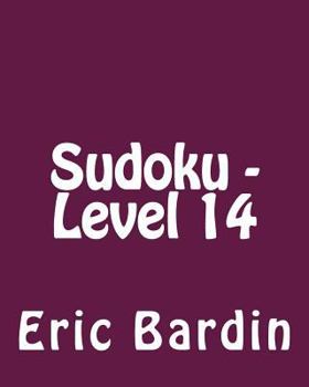 Paperback Sudoku - Level 14: Fun, Large Grid Sudoku Puzzles Book