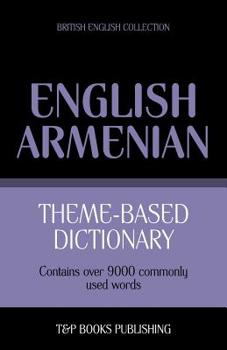 Paperback Theme-based dictionary British English-Armenian - 9000 words Book