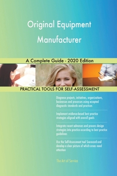 Paperback Original Equipment Manufacturer A Complete Guide - 2020 Edition Book