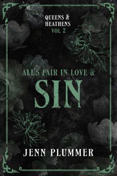 All's Fair in Love & Sin: Queen Edition - Book #2 of the Queens & Heathens