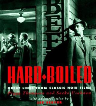 Paperback Hard Boiled: Great Lines from Classic Noir Films Book