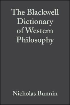 Hardcover The Blackwell Dictionary of Western Philosophy Book