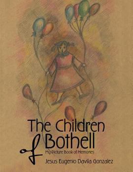 The Children of Bothell: My Picture Book of Memories