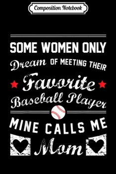 Composition Notebook: Baseball Mom Favorite Baseball Player Mother Gift Journal/Notebook Blank Lined Ruled 6x9 100 Pages