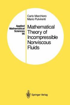 Paperback Mathematical Theory of Incompressible Nonviscous Fluids Book