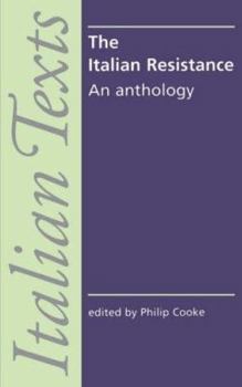 The Italian Resistance Writing: An Anthology (Italian Texts)