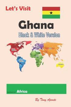 Paperback Let's Visit Ghana: Black and White Version Book