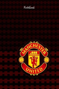 MANCHESTER UNITED  7 : Notebook Football Gifts For Men And Boys MANCHESTER UNITED  FANS: Lined Notebook / Journal Gift, 120 Pages, 6x9, Soft Cover, Matte Finish