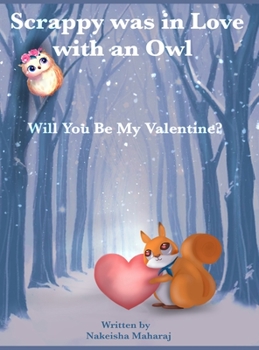 Hardcover Scrappy was in love with an owl: Will you be my valentine? Book