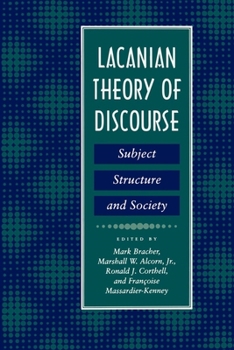 Hardcover Lacanian Theory of Discourse: Subject, Structure, and Society Book