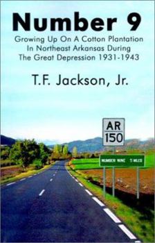 Paperback Number 9: Growing Up on a Cotton Plantation in Northeast Arkansas During the Great Depression 1931-1943 Book