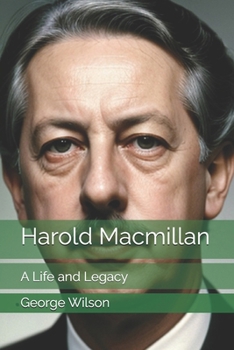 Paperback Harold Macmillan: A Life and Legacy Book