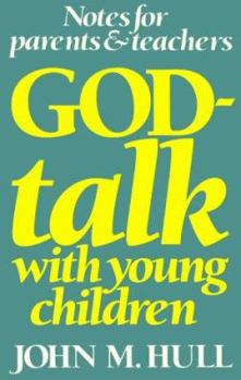Paperback God-Talk with Young Children: Notes for Parents & Teachers Book
