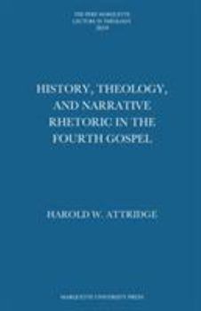 Hardcover History, Theology, and Narrative Rhetoric in the Fourth Gospel Book