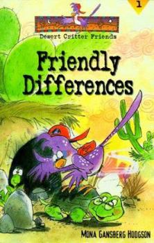 Friendly Differences - Book #1 of the Desert Critter Friends