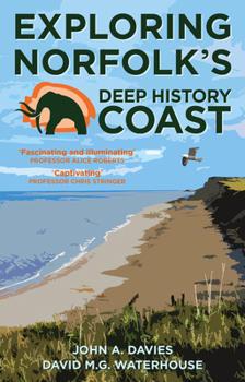 Paperback Exploring Norfolk's Deep History Coast Book