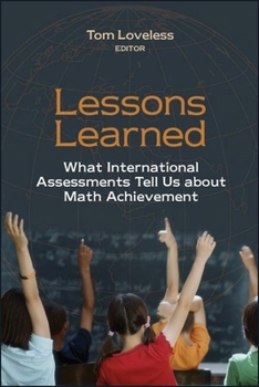 Paperback Lessons Learned: What International Assessments Tell Us about Math Achievement Book