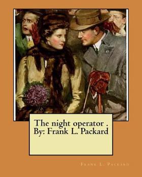 Paperback The night operator . By: Frank L. Packard Book