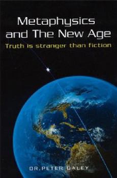 Paperback Metaphysics And The New Age: Truth Is Stranger Than Fiction Book