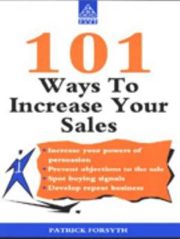 Paperback 101 Ways to Increase Your Sales (101 Ways Series) Book