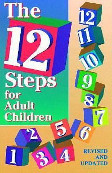 Paperback The 12 Steps for Adult Children: Of Alcoholics and Other Dysfunctional Families Book