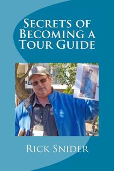 Paperback Secrets of Becoming a Tour Guide Book