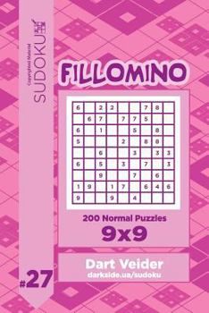 Paperback Sudoku Fillomino - 200 Normal Puzzles 9x9 (Volume 27) Book