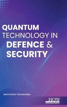 Hardcover Quantum Technology in Defence & Security Book