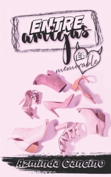 Paperback Entre Amigas: Él Memorable [Spanish] Book