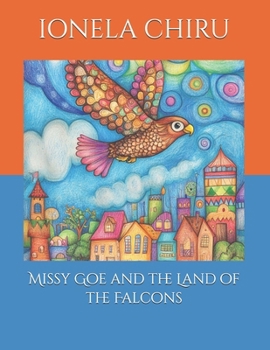 Paperback Missy Goe and the Land of the Falcons Book