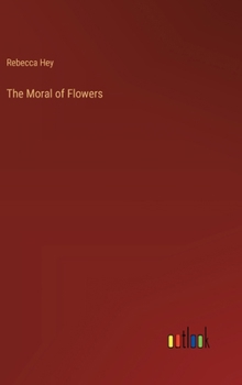 Hardcover The Moral of Flowers Book