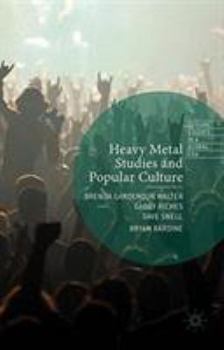 Heavy Metal Studies and Popular Culture
