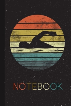 Notebook: Swimmer Retro Vintage Sunset Swim Blank Lined Notebook Swimming Lover Cute Idea for Women Men Present Thanksgiving/Birthday Party/Journal for Her Him Great Humor Instructor Trainer Coach