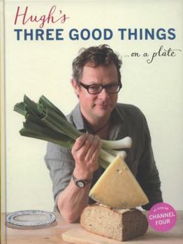 Hardcover Hugh's Three Good Things Book